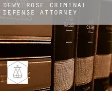 Dewy Rose criminal defense attorney
