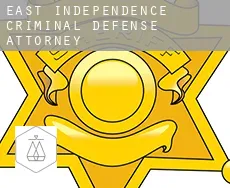 East Independence  criminal defense attorney