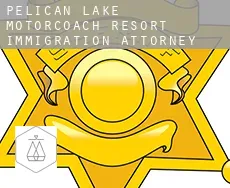 Pelican Lake Motorcoach Resort  immigration attorney