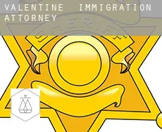Valentine  immigration attorney