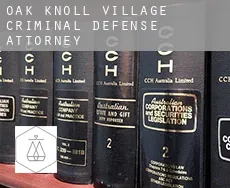 Oak Knoll Village  criminal defense attorney