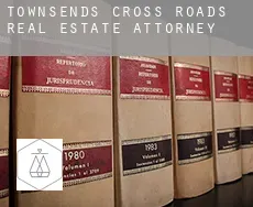 Townsends Cross Roads real estate attorney