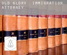 Old Glory  immigration attorney