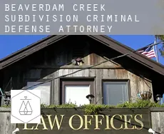 Beaverdam Creek Subdivision  criminal defense attorney