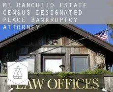 Mi Ranchito Estate  bankruptcy attorney