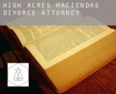 High Acres Haciendas  divorce attorney