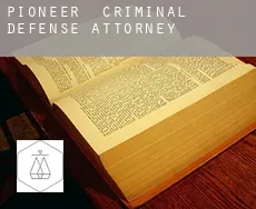 Pioneer  criminal defense attorney