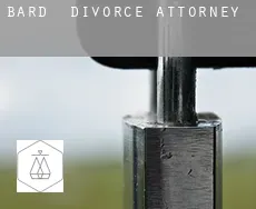 Bard  divorce attorney