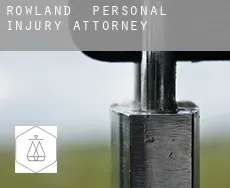Rowland  personal injury attorney