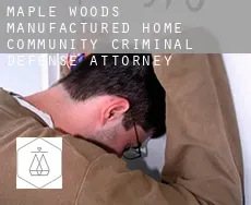 Maple Woods Manufactured Home Community  criminal defense attorney