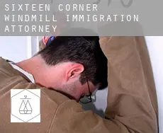 Sixteen Corner Windmill  immigration attorney