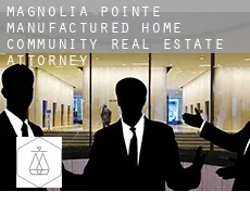 Magnolia Pointe Manufactured Home Community  real estate attorney