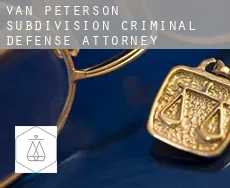 Van Peterson Subdivision  criminal defense attorney