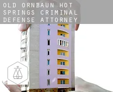 Old Ornbaun Hot Springs criminal defense attorney