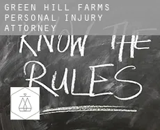Green Hill Farms  personal injury attorney