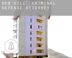 Nob Hill  criminal defense attorney