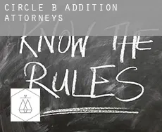 Circle B Addition attorneys