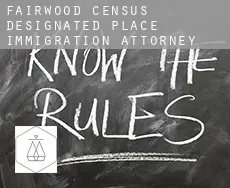Fairwood  immigration attorney
