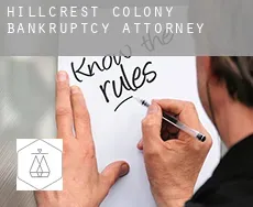 Hillcrest Colony  bankruptcy attorney