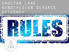 Choctaw Lake Subdivision  divorce attorney