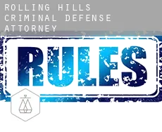 Rolling Hills  criminal defense attorney