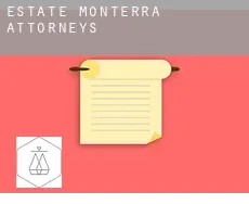 Estate Monterra  attorneys