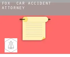 Fox  car accident attorney
