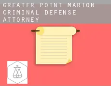 Greater Point Marion  criminal defense attorney