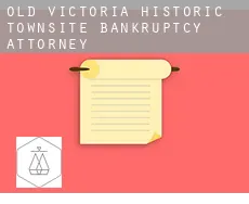 Old Victoria Historic Townsite  bankruptcy attorney