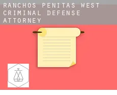 Ranchos Penitas West  criminal defense attorney