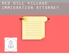Red Hill Village immigration attorney