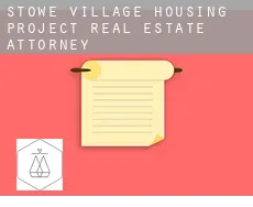 Stowe Village Housing Project  real estate attorney