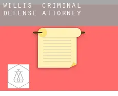 Willis  criminal defense attorney