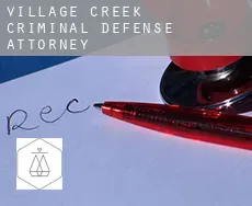 Village Creek  criminal defense attorney