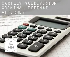 Cartley Subdivision criminal defense attorney