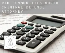 Rio Communities North  criminal defense attorney