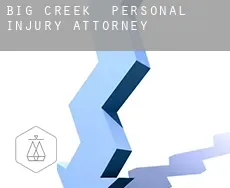 Big Creek  personal injury attorney